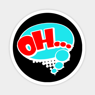 Modern "OH" Onomatopoeia Design Magnet